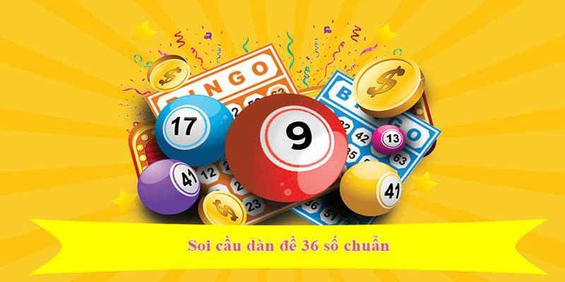 Những sai lầm cần tránh khi chơi dàn đề 36 số bất tử